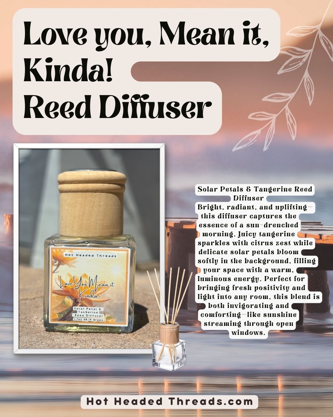 Love You, Mean it, Kinda Reed Diffusers